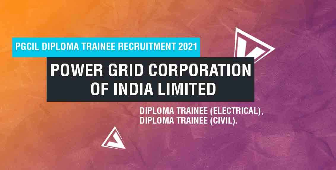 PGCIL Diploma Trainee Recruitment 2021: Power Grid Corporation of India Limited Job Listing thumbnail.