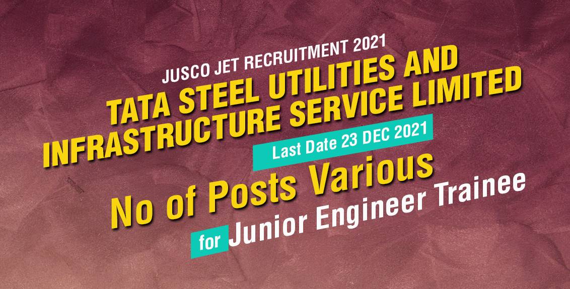 JUSCO Recruitment 2021 for Junior Engineer Trainee Post