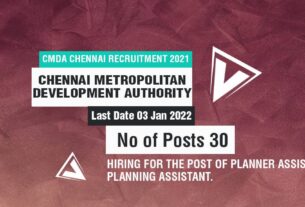 CMDA Chennai Recruitment 2021 for Planner Assistant, Planning Assistant.