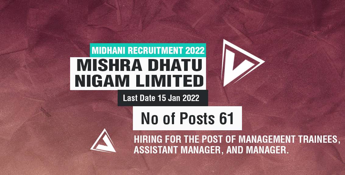 MIDHANI Recruitment 2022 for Manager, Management Trainee